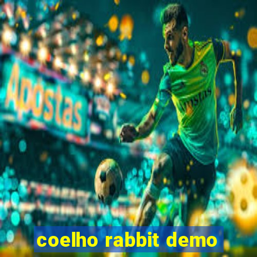 coelho rabbit demo